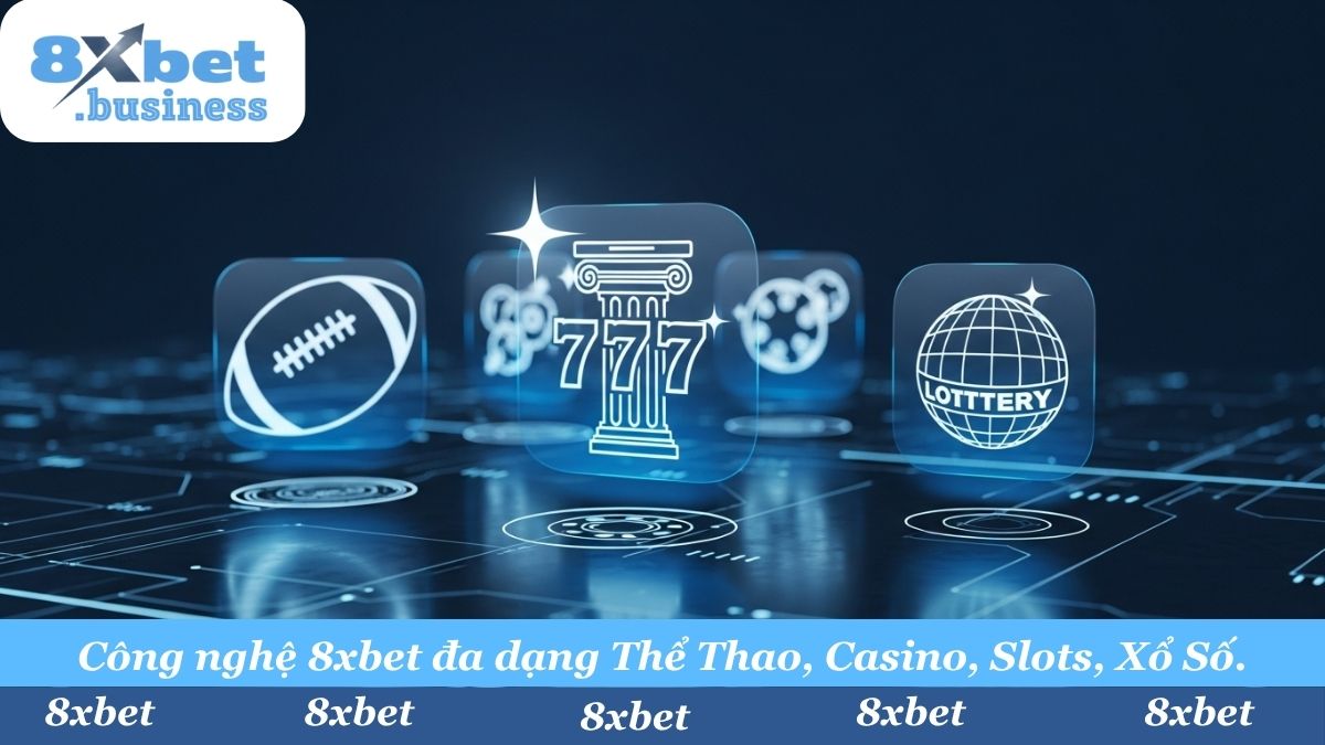 8xbet: Nền tảng giải trí toàn diện. Trải nghiệm công nghệ cá cược tiên tiến nhất với hàng ngàn sản phẩm từ Thể Thao, Casino Trực Tuyến, Nổ Hũ đến Xổ Số, tất cả trên một tài khoản.