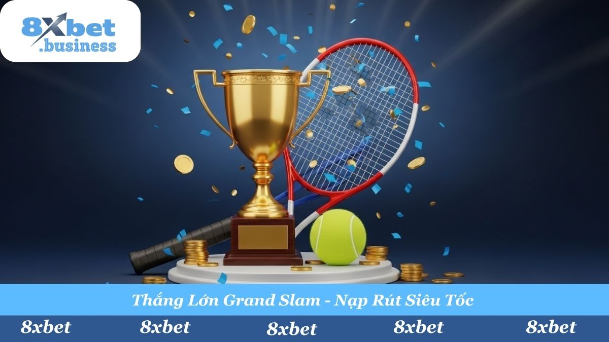 Cơ hội thắng lớn tại các giải Grand Slam danh giá với tỷ lệ trả thưởng cạnh tranh nhất thị trường Châu Á.