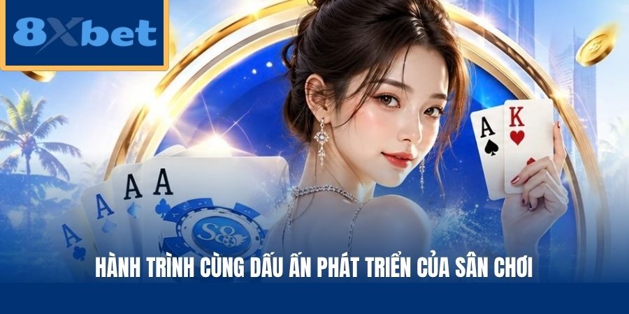 Hành trình cùng dấu ấn phát triển của sân chơi